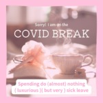 Covid Break